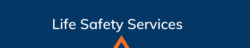 Blue head with white text that says life safety services with an orange arrow in the bottom center