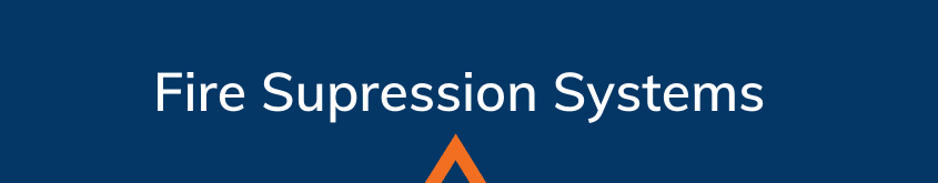 Blue head with white text that says Fire suppression systems with an orange arrow in the bottom center